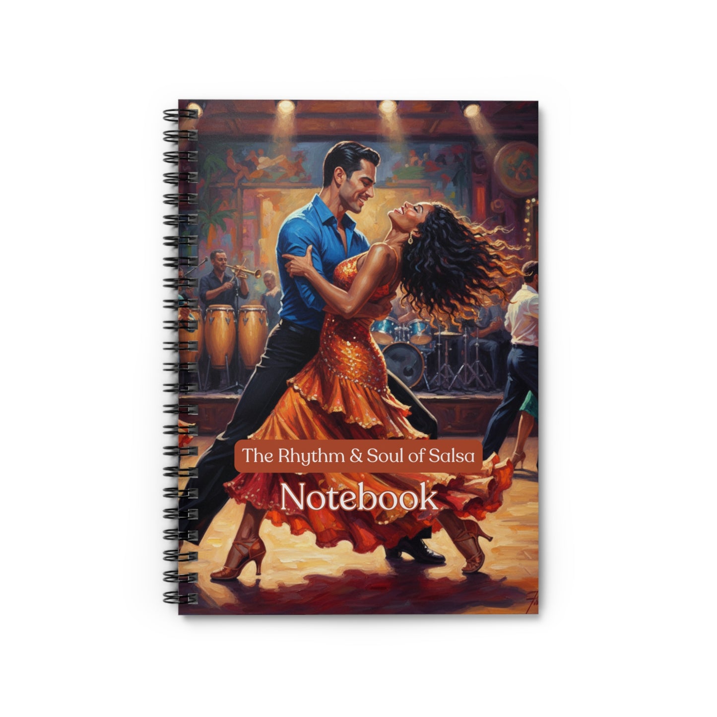 The Rhythm & Soul of Salsa Spiral Notebook - Ruled Line