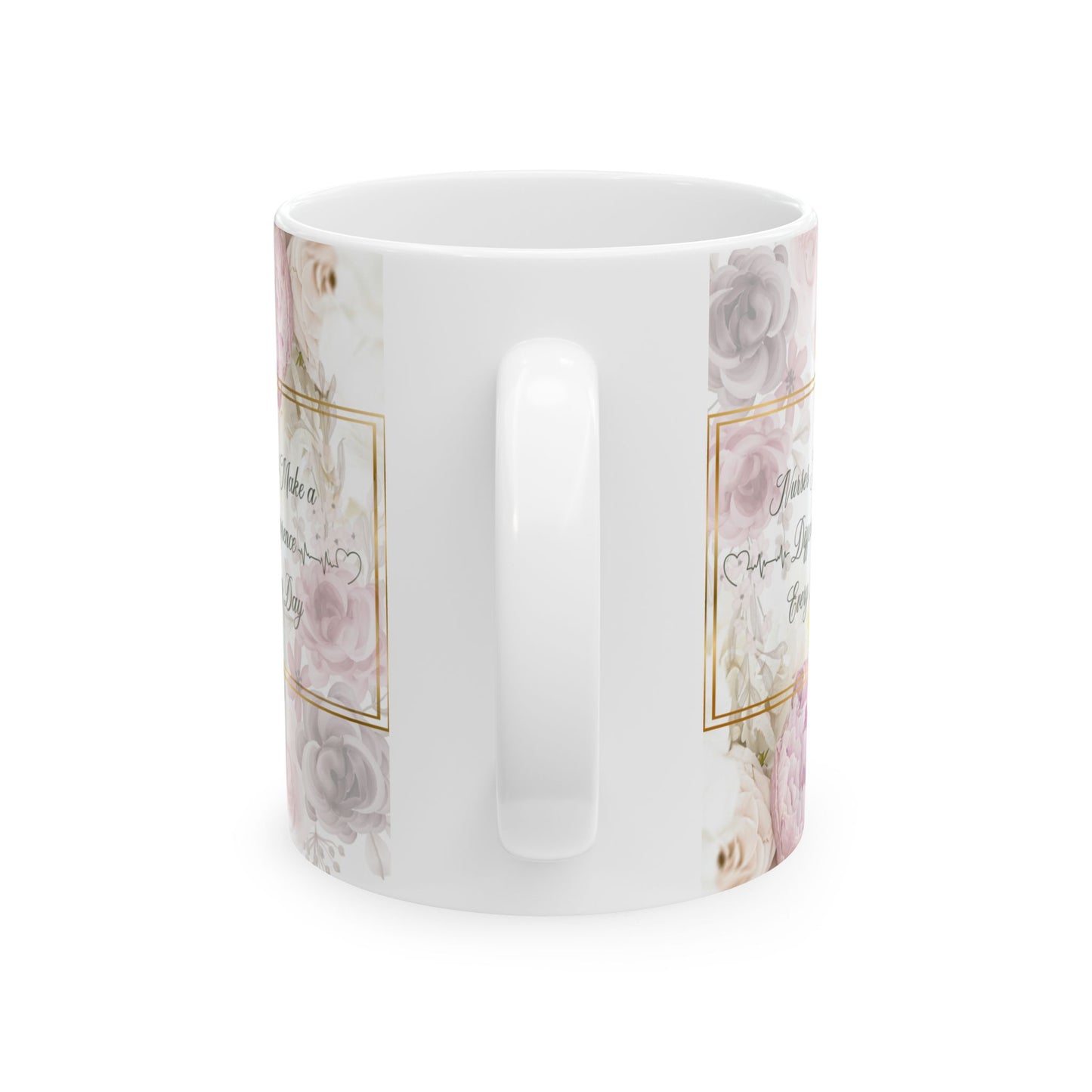 Nurses...Ceramic Mug, (11oz, 15oz)