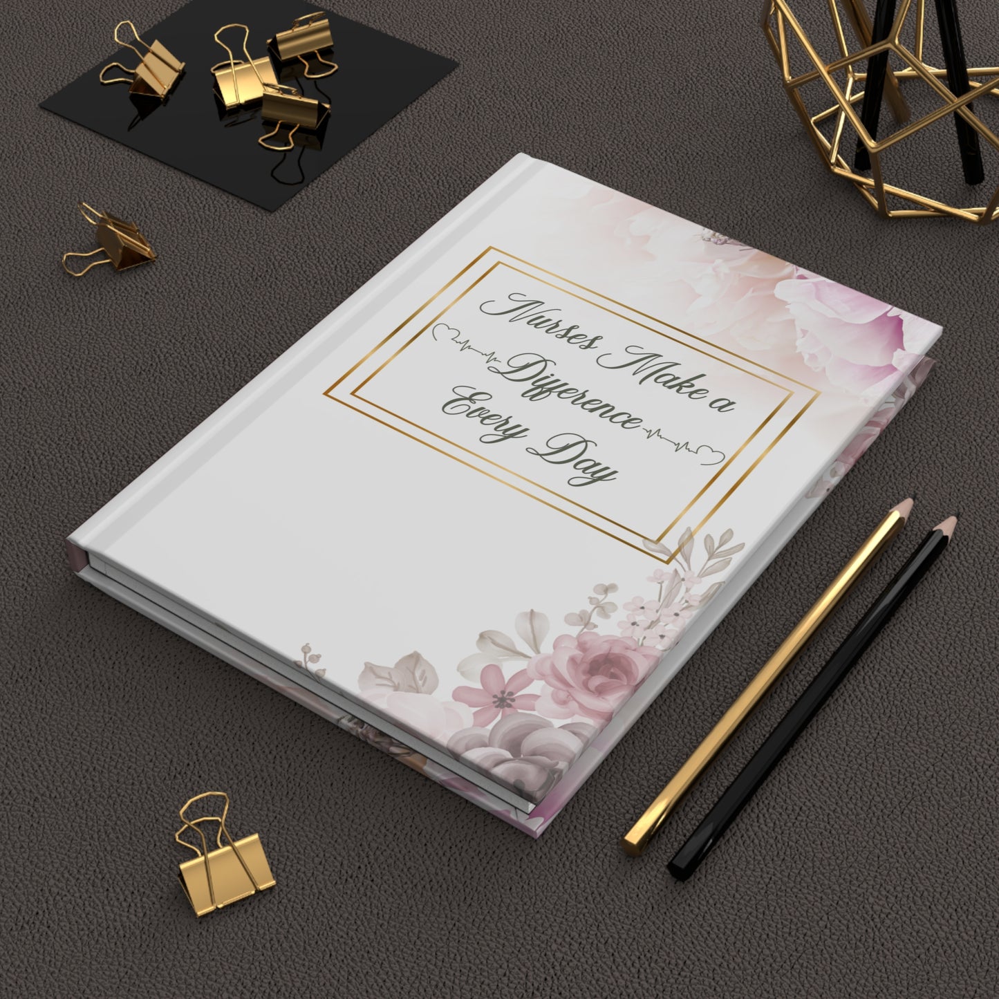 Nurses Make a Difference Hardcover Journal Matte