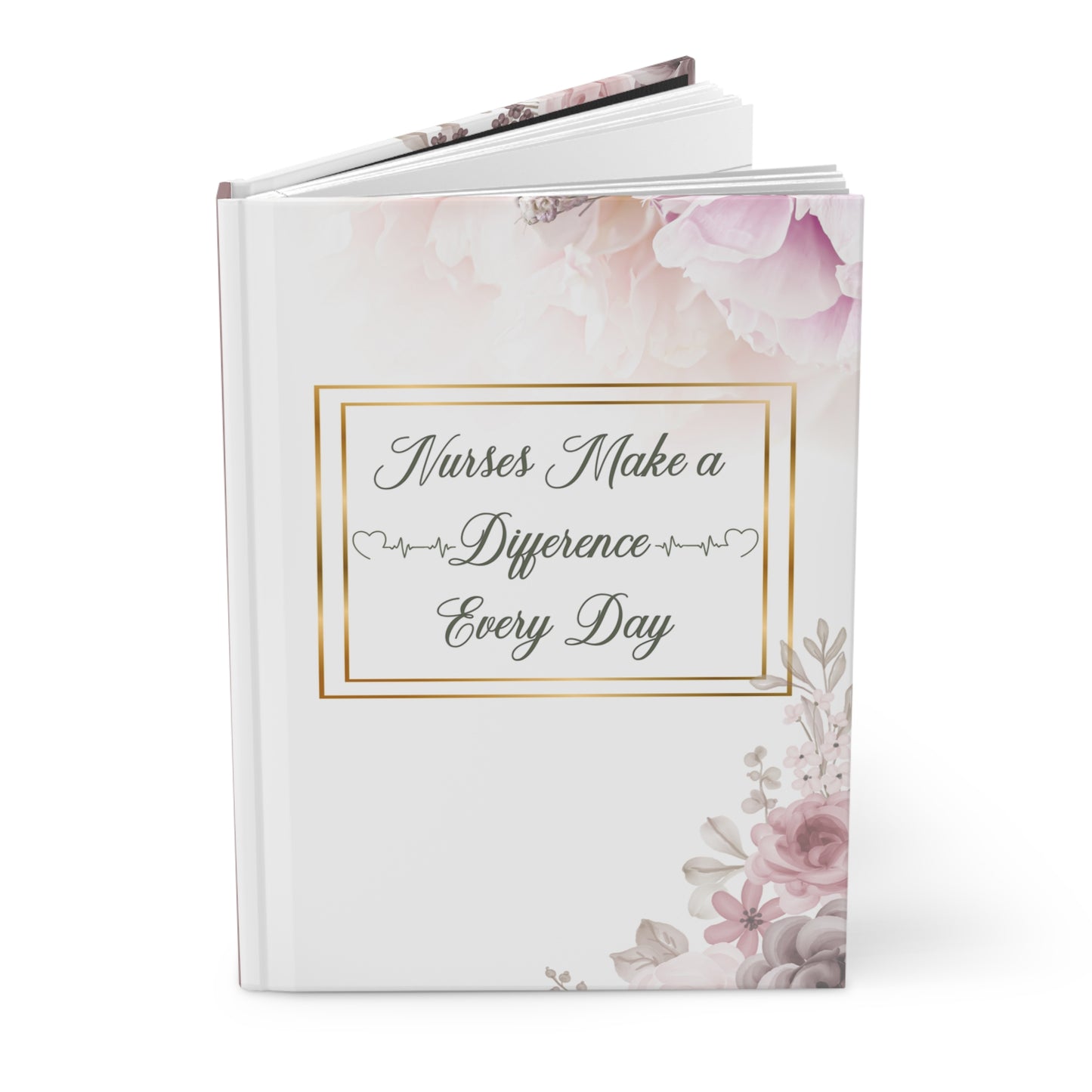 Nurses Make a Difference Hardcover Journal Matte