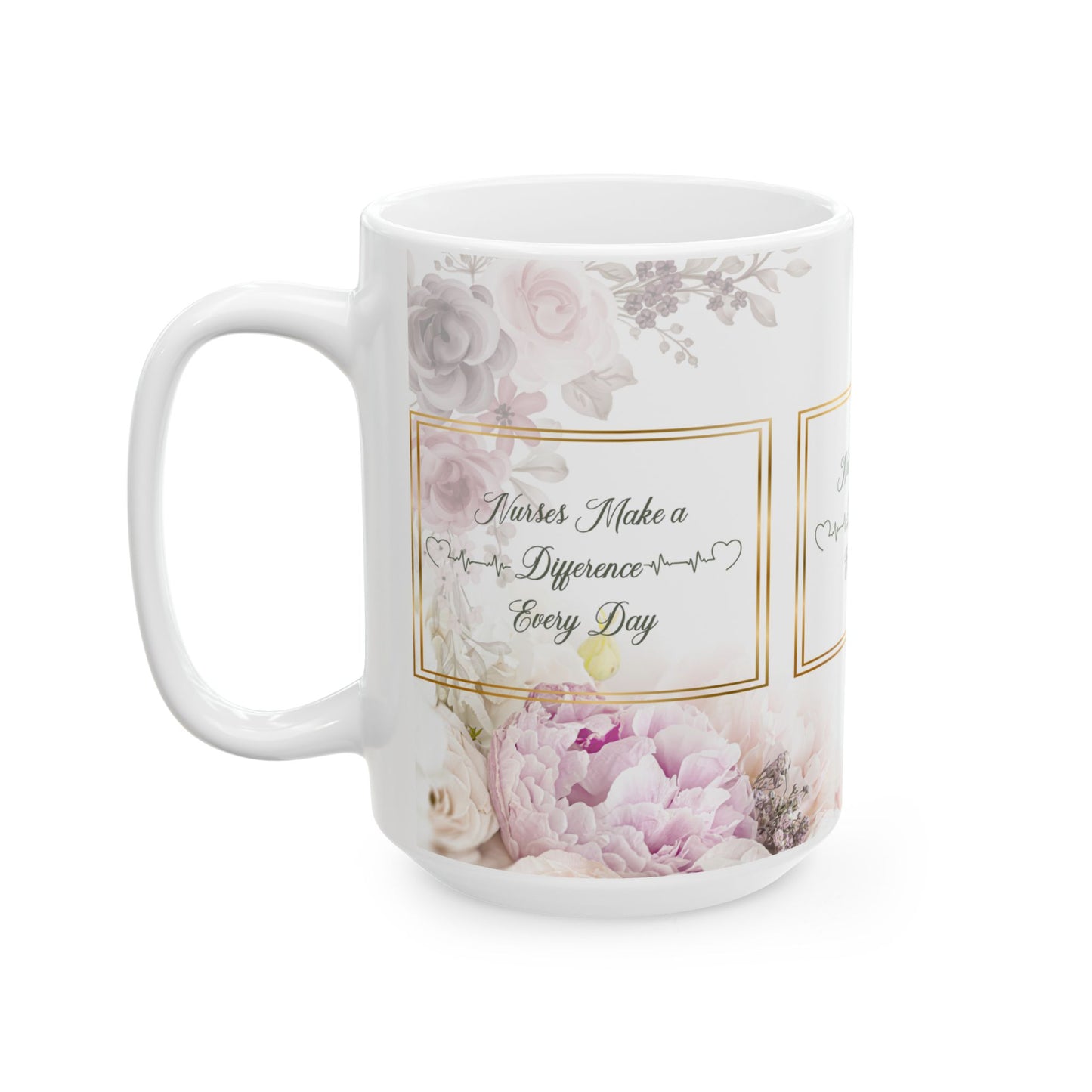 Nurses...Ceramic Mug, (11oz, 15oz)