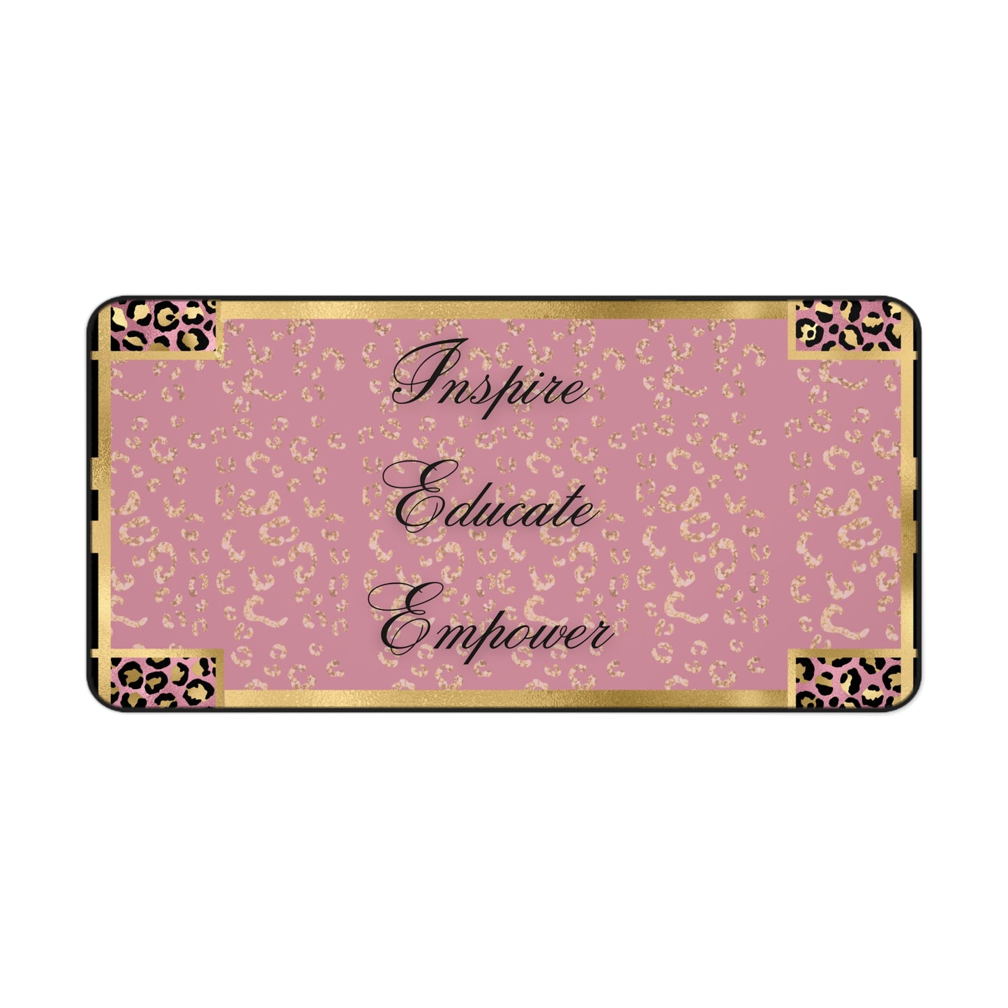 Teachers - Inspire & Educate Desk Mat