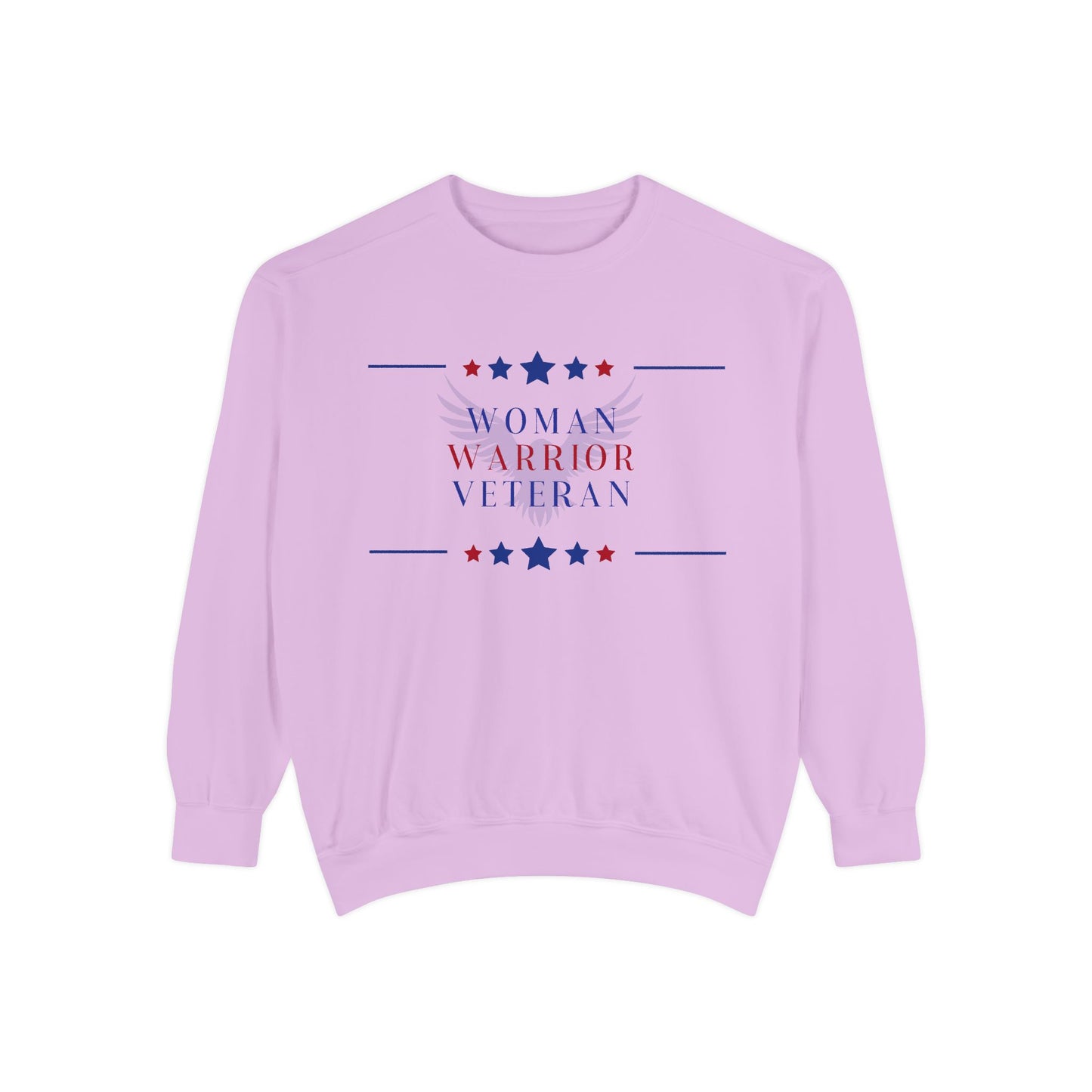 Woman, Warrior, Veteran Unisex Garment-Dyed Sweatshirt