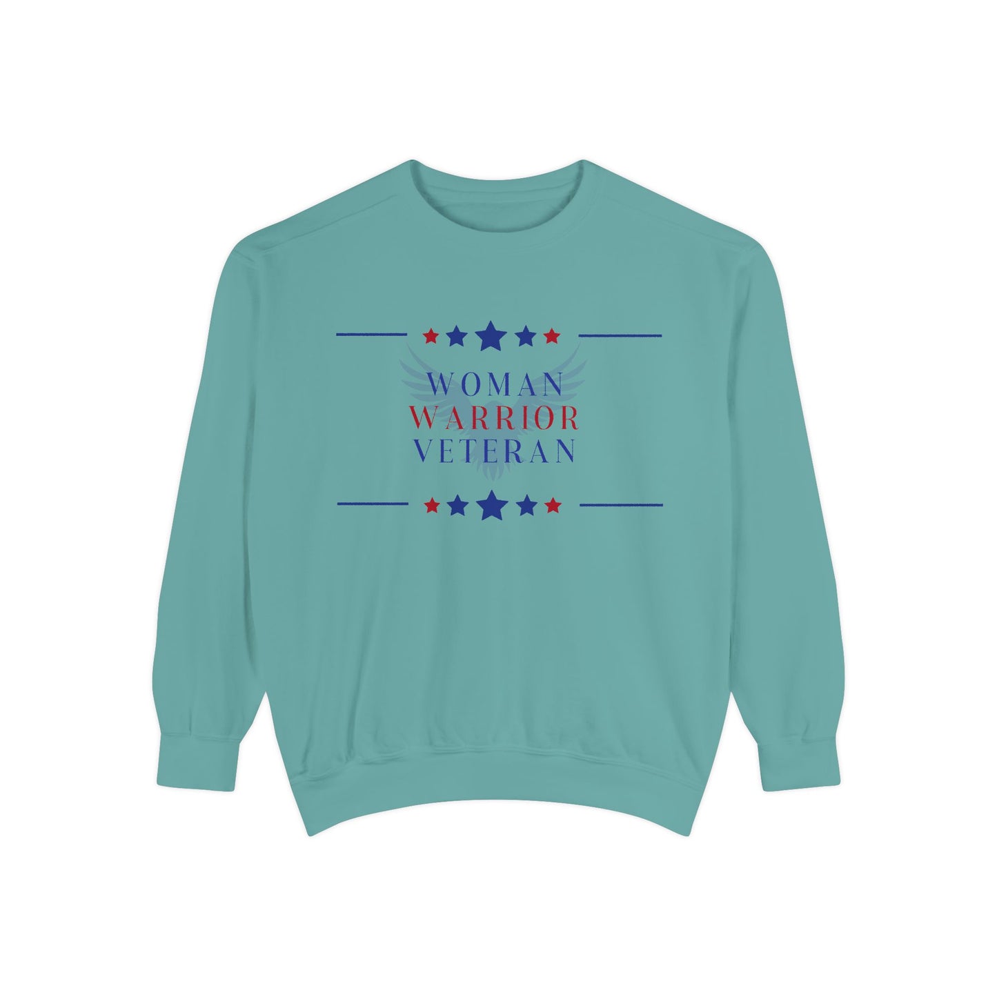 Woman, Warrior, Veteran Unisex Garment-Dyed Sweatshirt