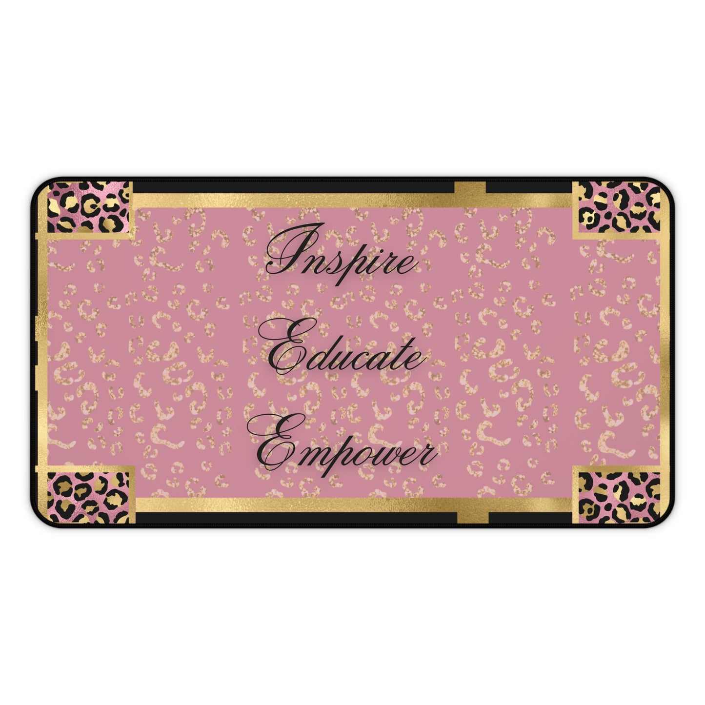 Teachers - Inspire & Educate Desk Mat
