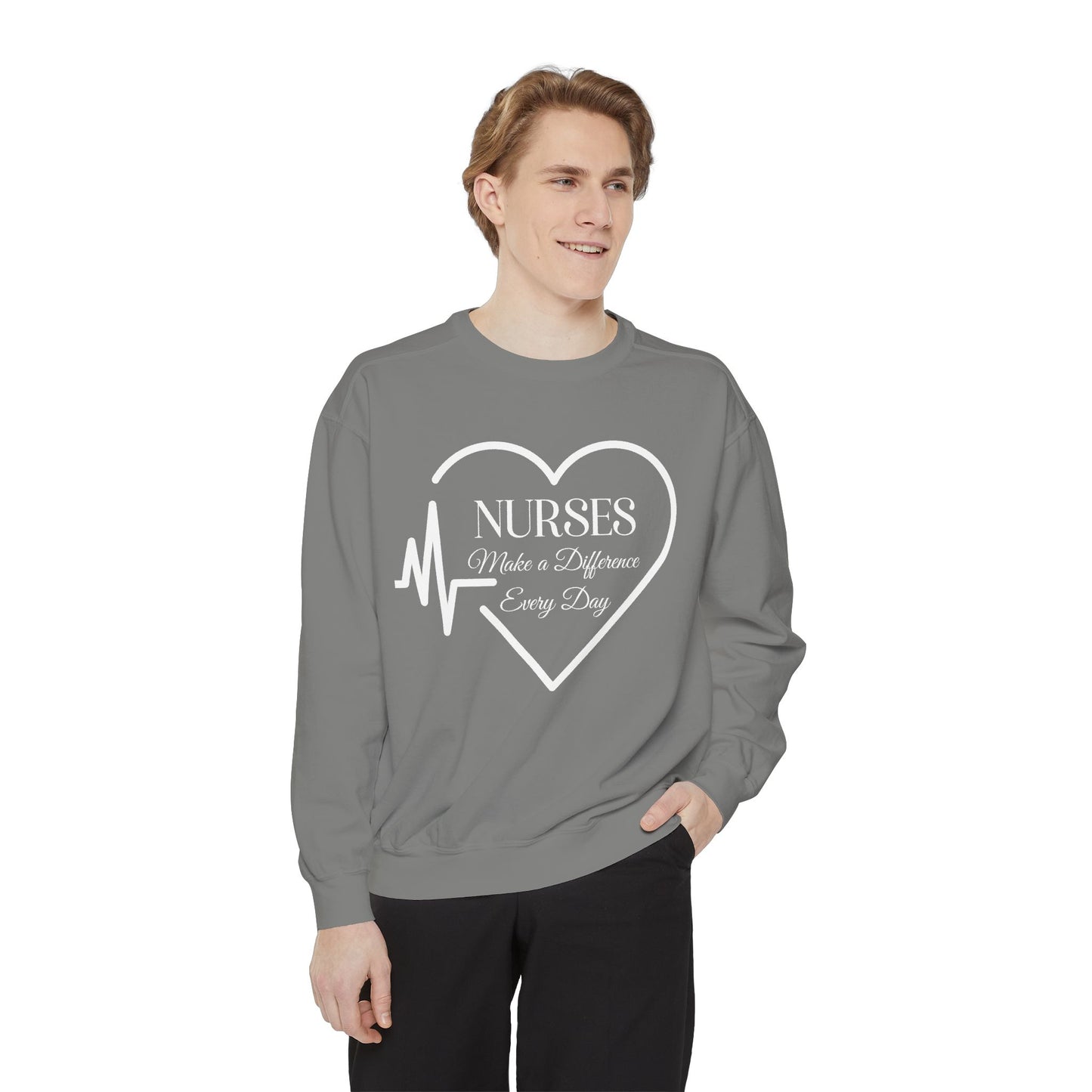 Nurses Make a Difference Unisex Garment-Dyed Sweatshirt