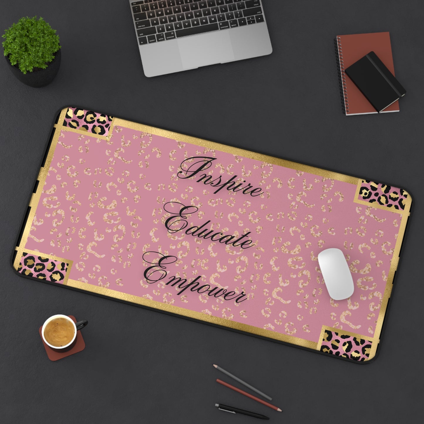 Teachers - Inspire & Educate Desk Mat