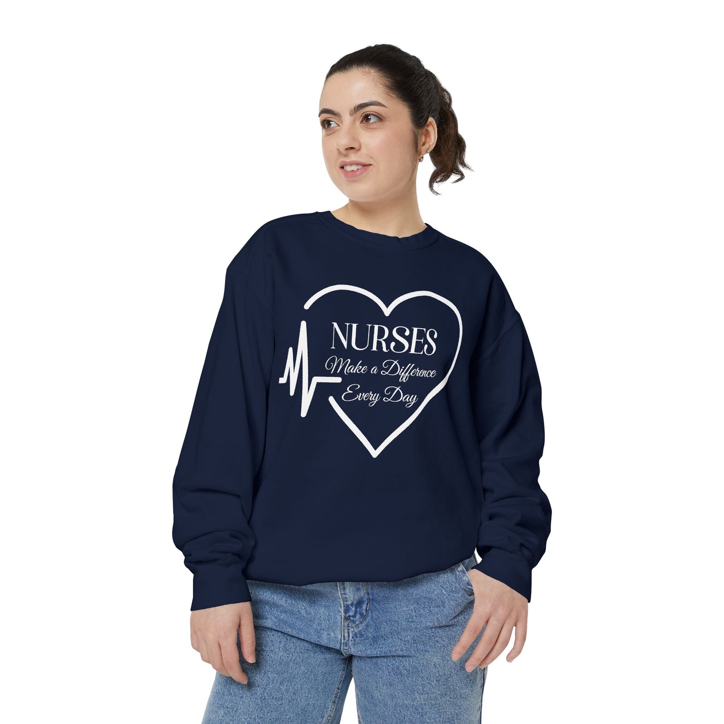 Nurses Make a Difference Unisex Garment-Dyed Sweatshirt