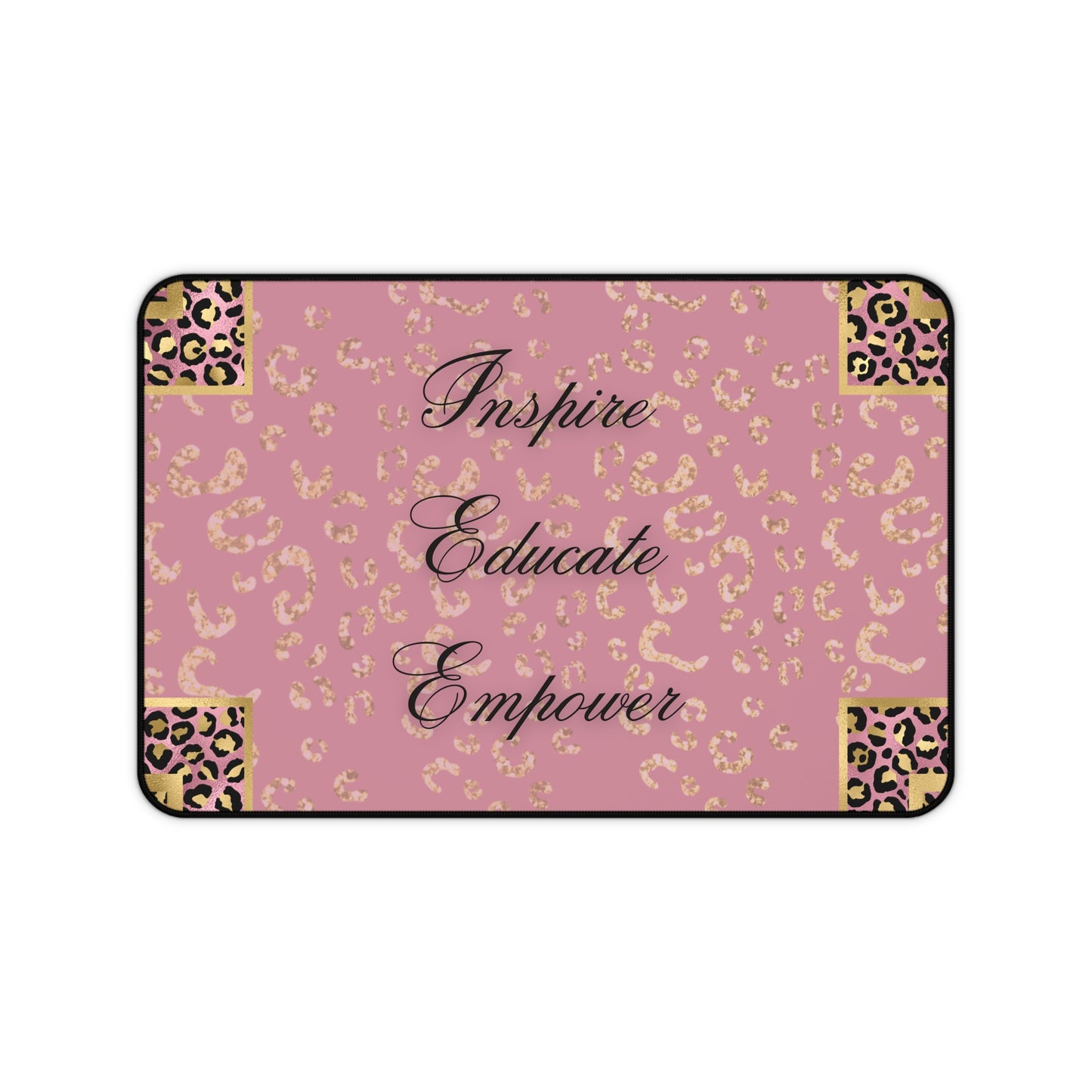 Teachers - Inspire & Educate Desk Mat