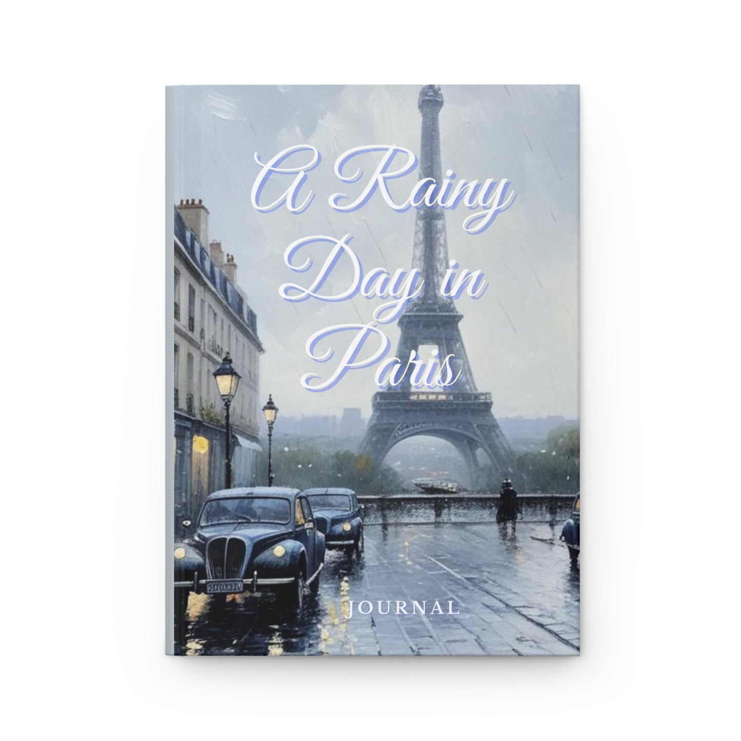 A Rainy Day in Paris Hardcover Journal Matte