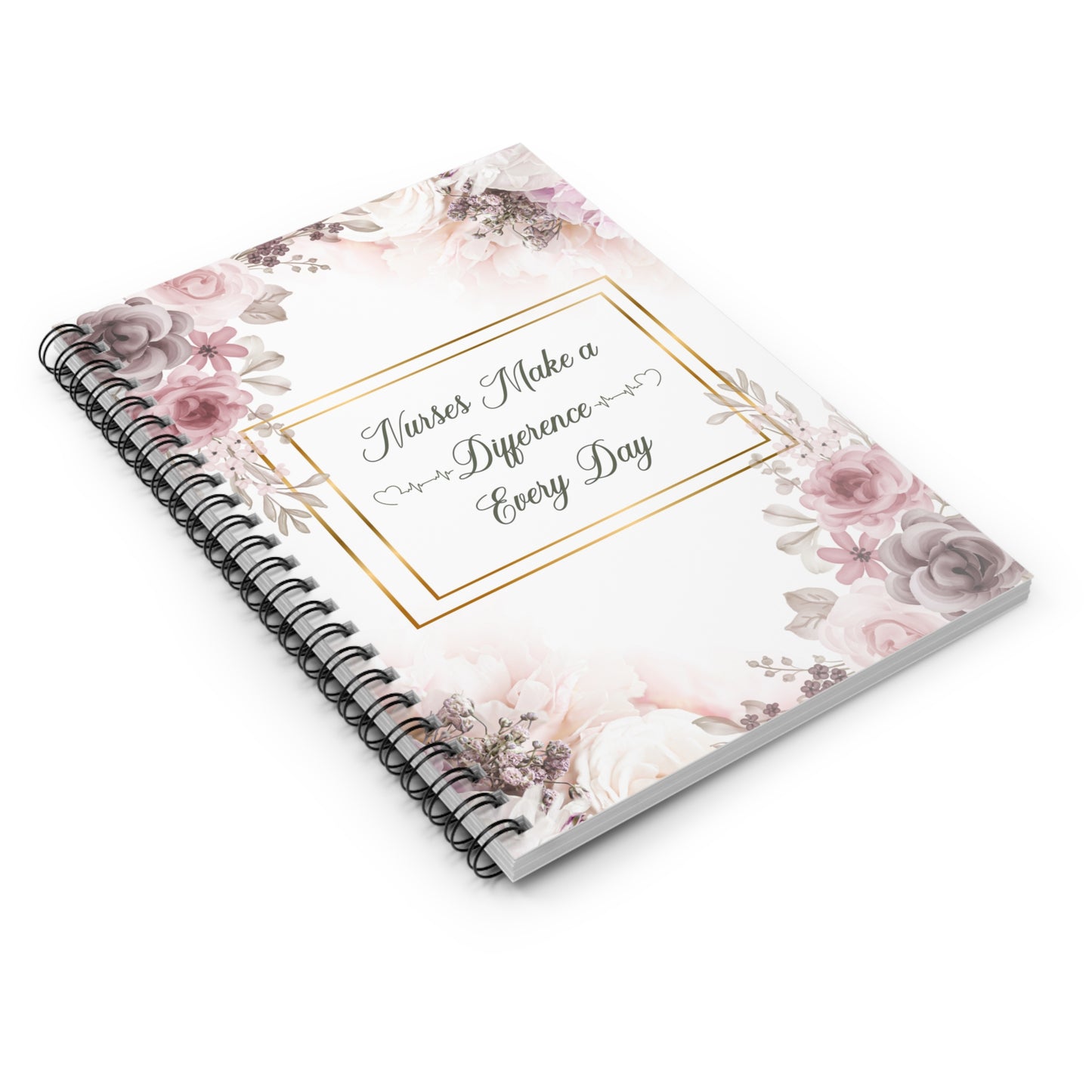 Nurses Make a Difference Spiral Notebook - Ruled Line