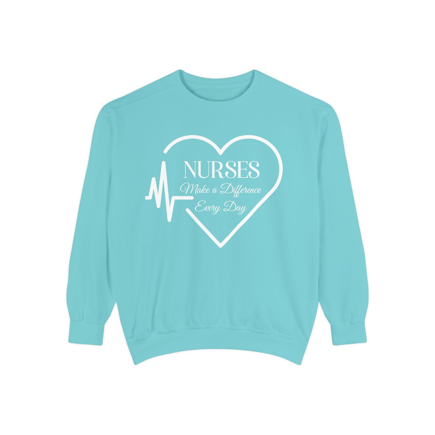 Nurses Make a Difference Unisex Garment-Dyed Sweatshirt