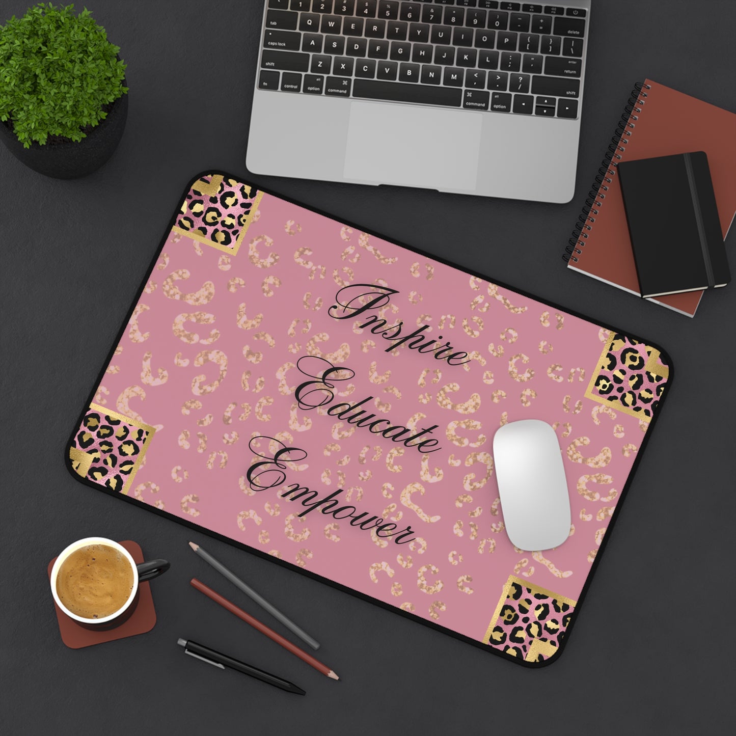 Teachers - Inspire & Educate Desk Mat