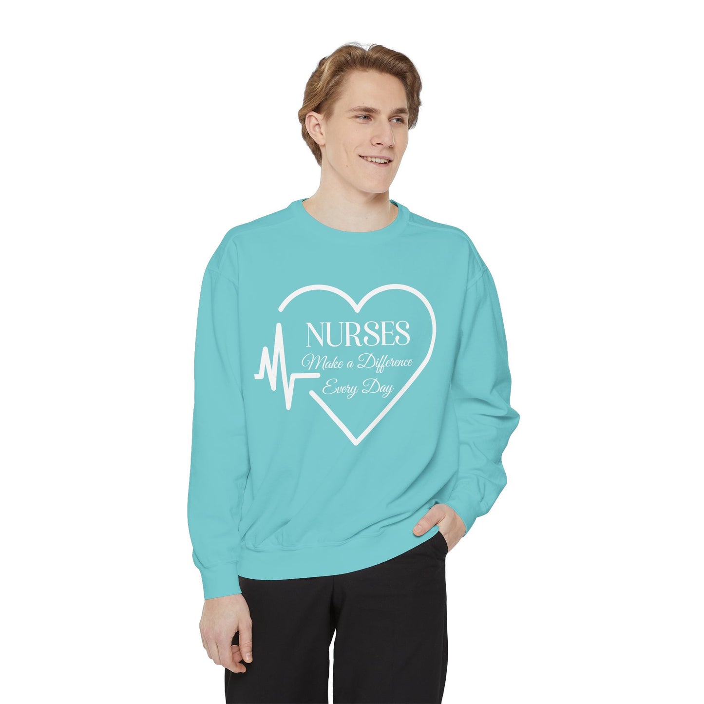 Nurses Make a Difference Unisex Garment-Dyed Sweatshirt