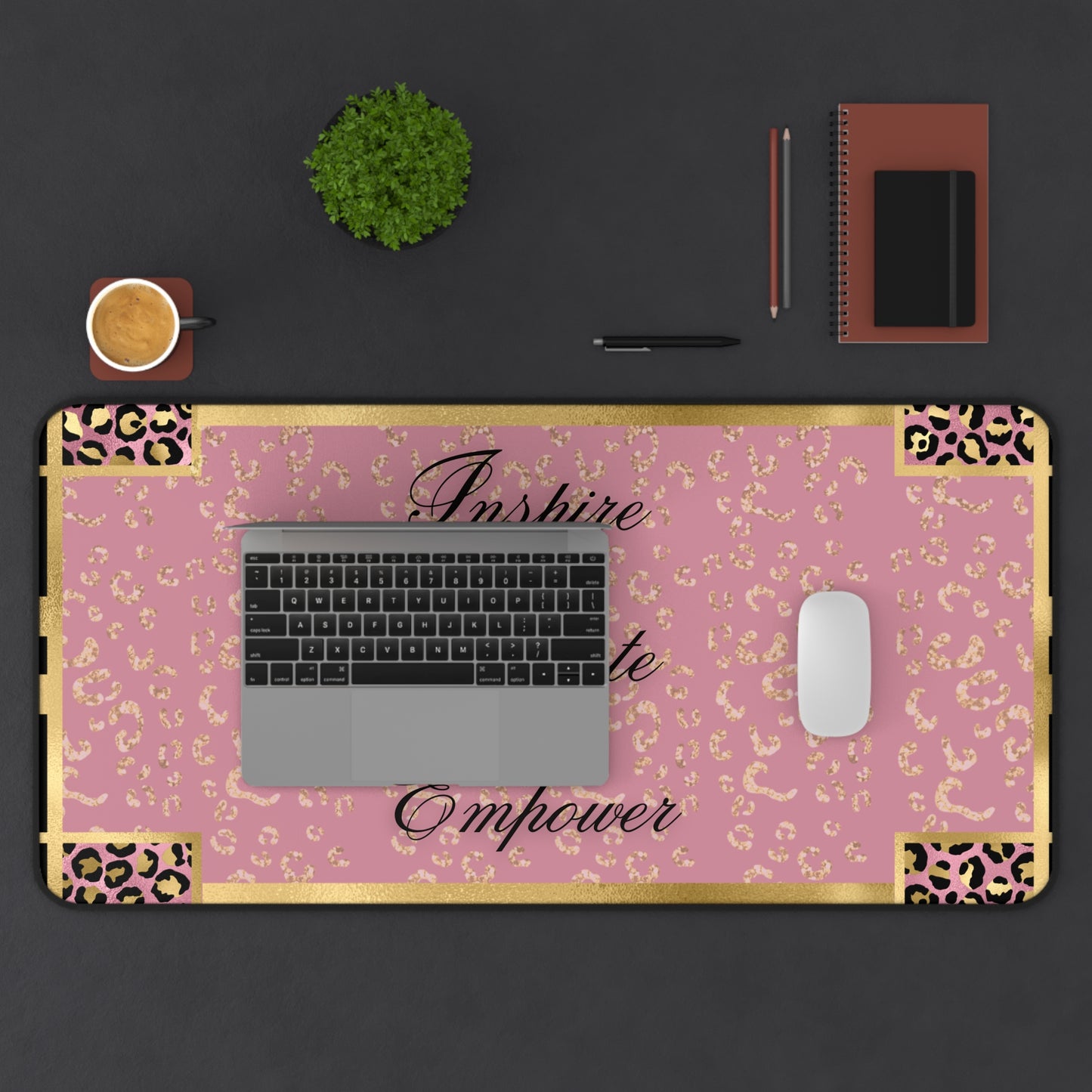 Teachers - Inspire & Educate Desk Mat