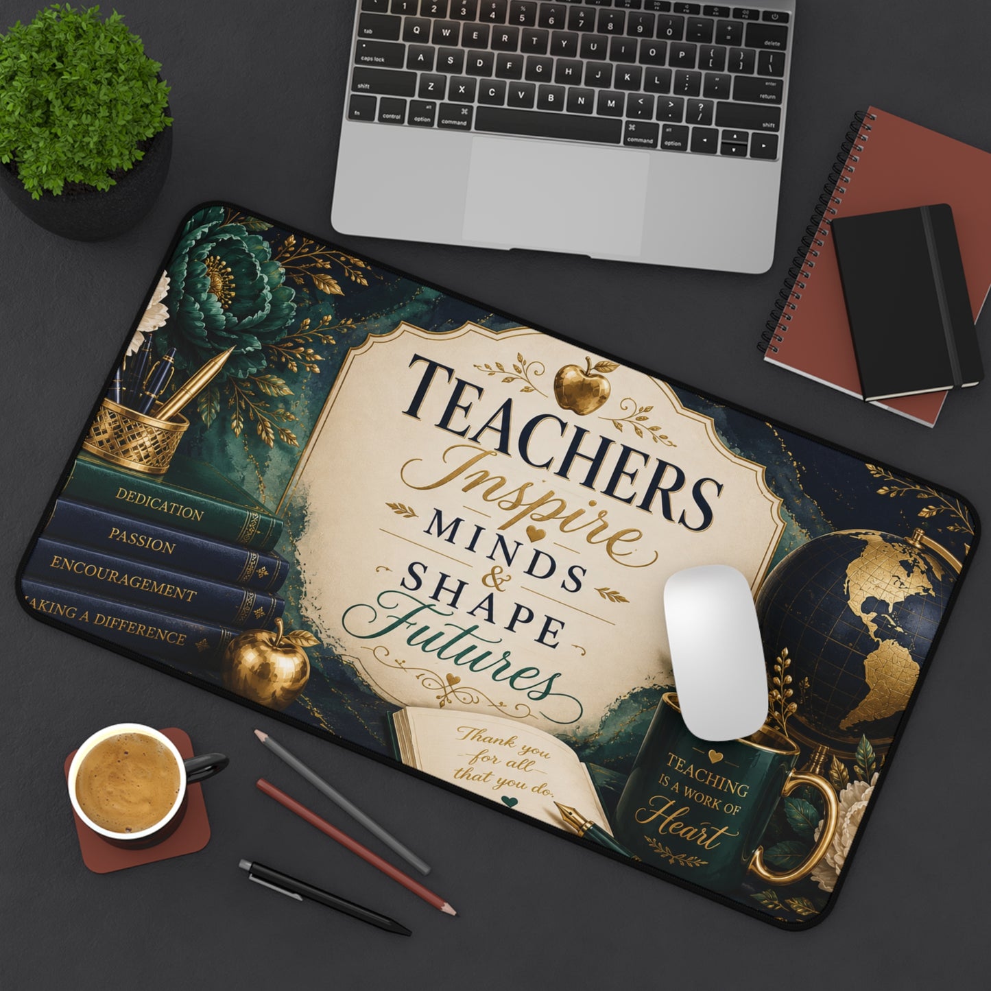 Teacher Appreciation Desk Mat - "Teachers Inspire Minds & Shape Futures" Appreciation Gift for Educators
